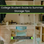 Summer Storage Tips & Guide for College Students